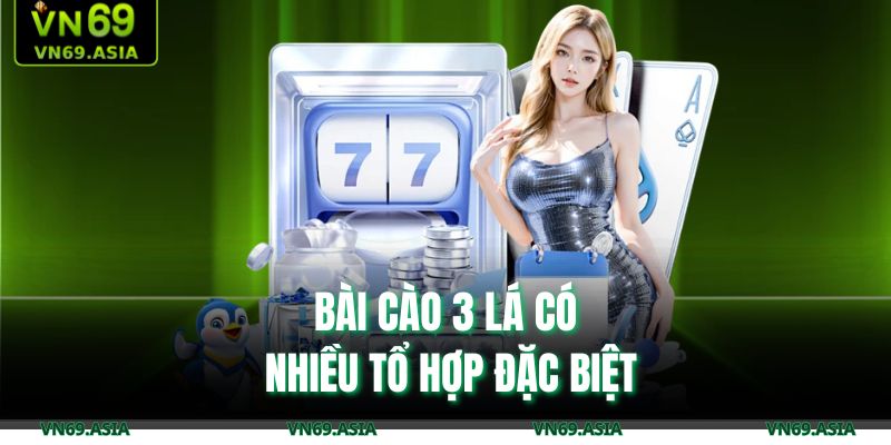 Bài cào 3 lá có nhiều tổ hợp đặc biệt