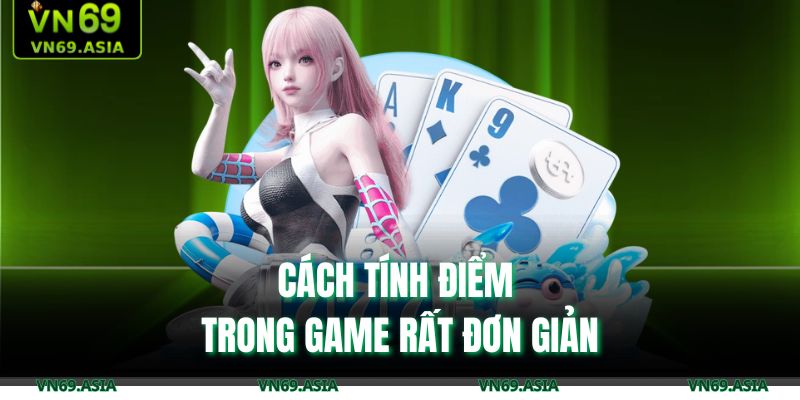 Cách tính điểm trong game rất đơn giản