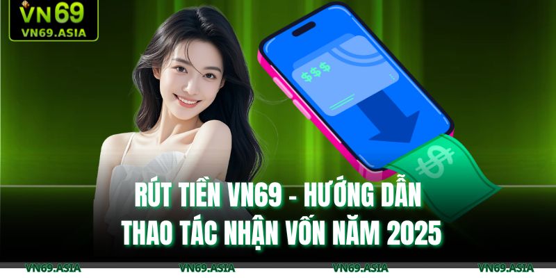 rút tiền VN69