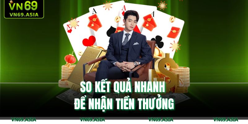 So kết quả nhanh để nhận tiền thưởng