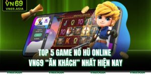 Nổ hũ online VN69